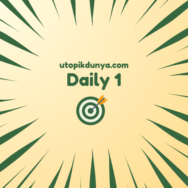 Daily 1 - Ütopik Dünya